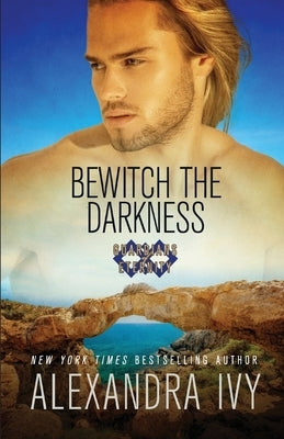 Bewitch the Darkness by Ivy, Alexandra