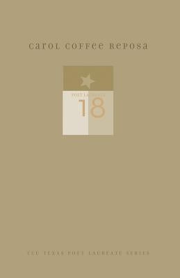 Carol Coffee Reposa: New and Selected Poems by Reposa, Carol Coffee