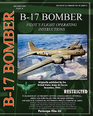 B-17 Pilot's Flight Operating Instructions by Air Force, U. S. Army
