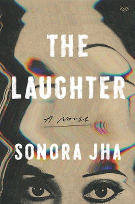 The Laughter by Jha, Sonora