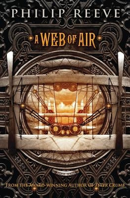 A Web of Air by Reeve, Philip
