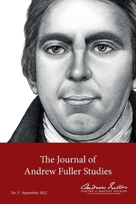 Journal of Andrew Fuller Studies 5 (September 2022) by Haykin, Michael A. G.