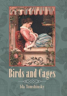 Birds and Cages by Tomshinsky, Ida