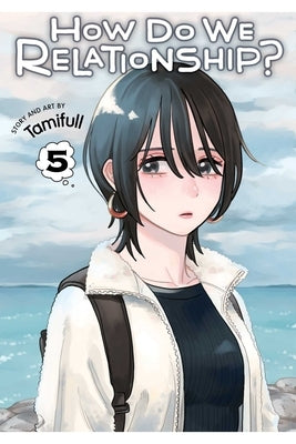 How Do We Relationship?, Vol. 5, 5 by Tamifull