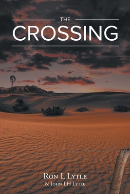 The Crossing by Lytle, John Lh
