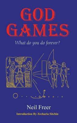 God Games by Freer, Neil