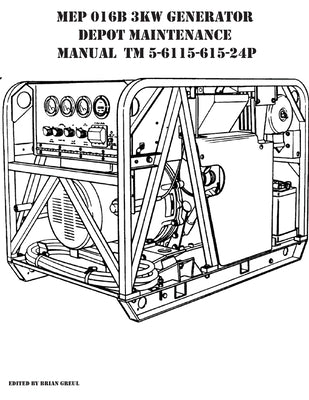 MEP 016B 3KW Generator Depot Maintenance Manual TM 5-6115-615-24P by Greul, Brian