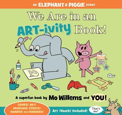 We Are in an ART-ivity Book! by Willems, Mo