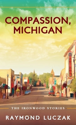 Compassion, Michigan by Luczak, Raymond