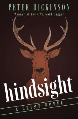 Hindsight: A Crime Novel by Dickinson, Peter