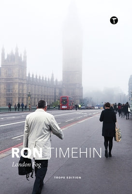 Ron Timehin: London Fog by Timehin, Ron