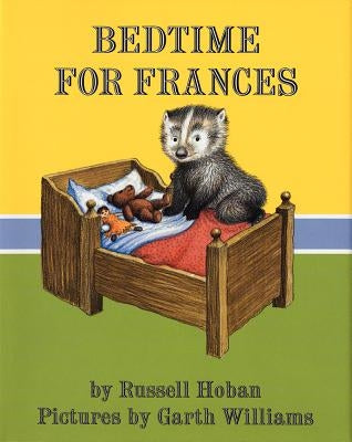 Bedtime for Frances by Hoban, Russell