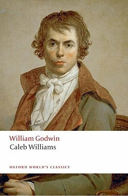 Caleb Williams by Godwin, William
