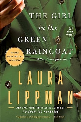 The Girl in the Green Raincoat: A Tess Monaghan Novel by Lippman, Laura