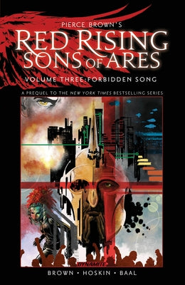 Pierce Brown's Red Rising: Sons of Ares Vol. 3: Forbidden Song by Brown, Pierce
