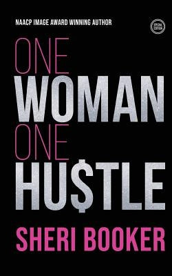One Hustle One Woman: Poems by Booker, Sheri