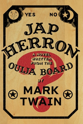 Jap Herron: A Novel Written from the Ouija Board by Hutchings, Emily