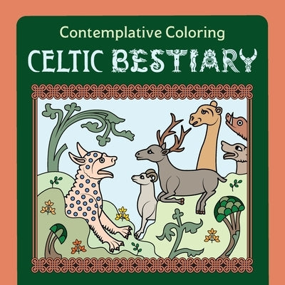 Celtic Bestiary (Contemplative Coloring) by Llewellyn, Meg