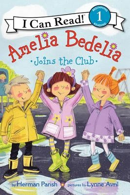 Amelia Bedelia Joins the Club by Parish, Herman