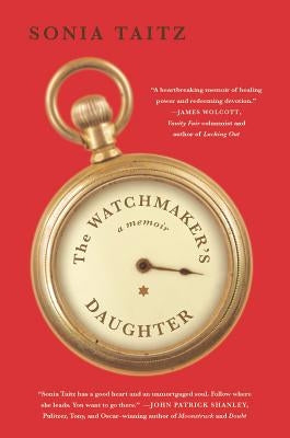 The Watchmaker's Daughter: A Memoir by Taitz, Sonia