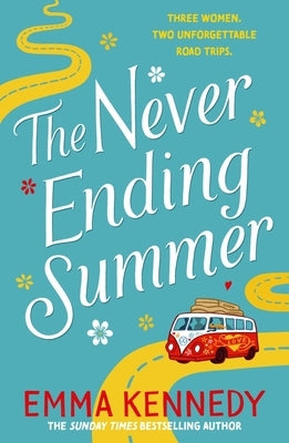 The Never-Ending Summer: The Joyful Escape We All Need Right Now by Kennedy, Emma