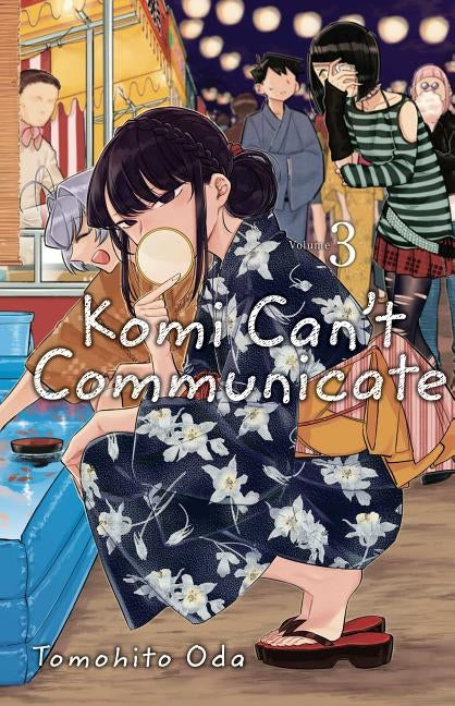 Komi Can't Communicate, Vol. 3, Volume 3 by Oda, Tomohito