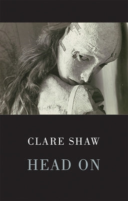 Head on by Shaw, Clare