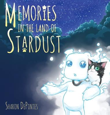 Memories in the Land of Stardust by De Pontes, Sharon