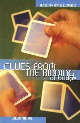 Clues from the Bidding at Bridge (Revised, Expanded) by Pottage, Julian