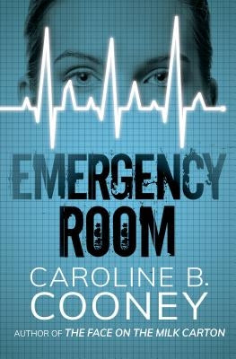 Emergency Room by Cooney, Caroline B.