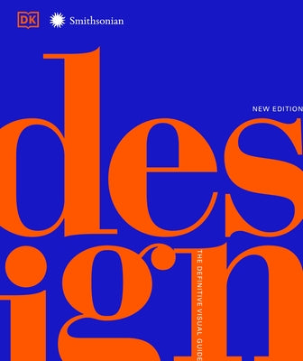 Design, Second Edition: The Definitive Visual Guide by DK