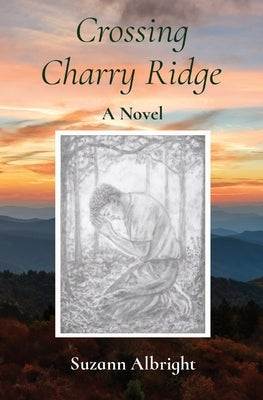 Crossing Charry Ridge by Albright, Suzann