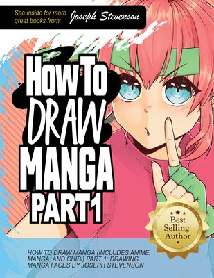 How to Draw Manga Part 1: Drawing Manga Faces by Stevenson, Joseph
