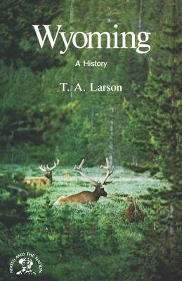 Wyoming: A Bicentennial History by Larson, Taft Alfred