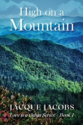 High on a Mountain by Jacobs, Jacque