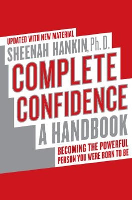 Complete Confidence Updated Edition by Hankin, Sheenah
