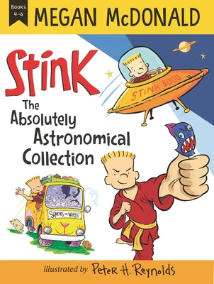 Stink: The Absolutely Astronomical Collection, Books 4-6 by McDonald, Megan