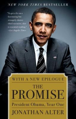 The Promise: President Obama, Year One by Alter, Jonathan