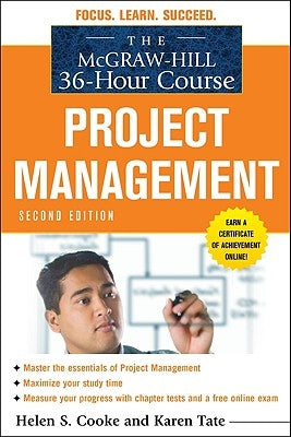 The McGraw-Hill 36-Hour Course: Project Management, Second Edition by Tate, Karen