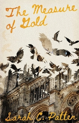 The Measure of Gold by Patten, Sarah C.