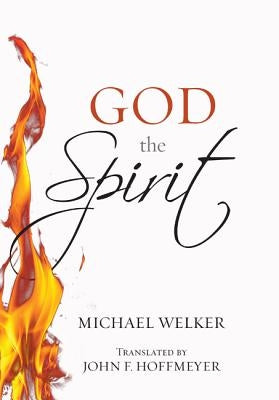 God the Spirit by Welker, Michael