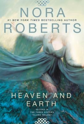 Heaven and Earth by Roberts, Nora