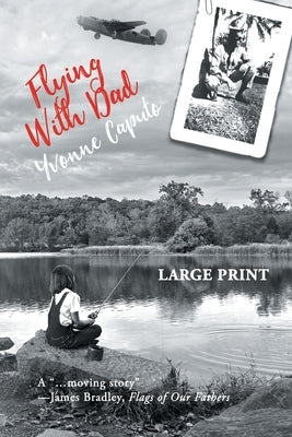 Flying With Dad: Large Print by Caputo, Yvonne