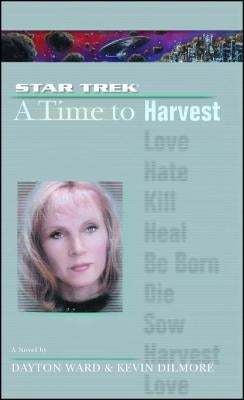 Time #4: A Time to Harvest, Volume 4 by Dilmore, Kevin