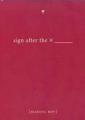 Sign After the X by Roy, Marina