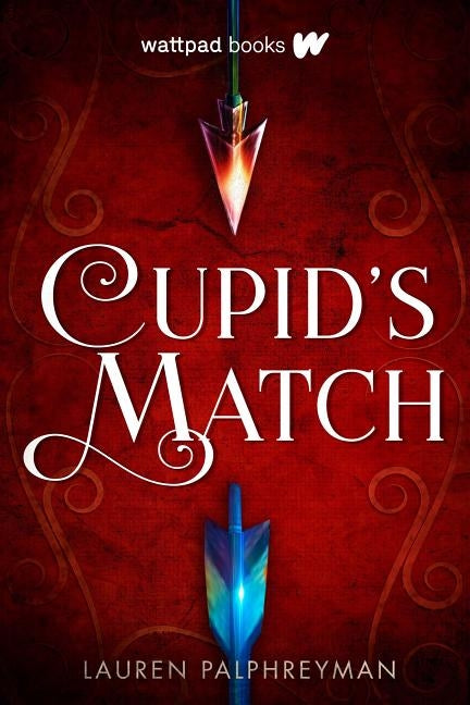 Cupid's Match by Palphreyman, Lauren
