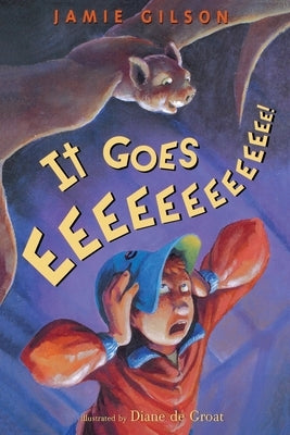It Goes Eeeeeeeeeeeee! by de Groat, Diane