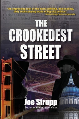 The Crookedest Street by Strupp, Joe