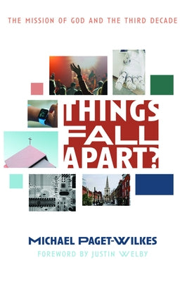 Things Fall Apart? by Paget-Wilkes, Michael