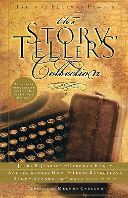 The Storytellers' Collection: Tales of Faraway Places by Carlson, Melody